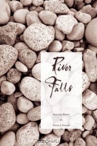 River Falls : selected works
