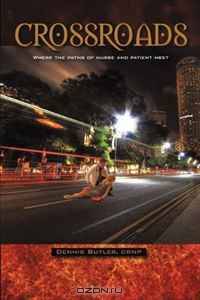 Crossroads: Where the paths of nurse and patient meet