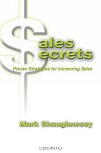 Sales Secrets: Proven Strategies for Increasing Sales