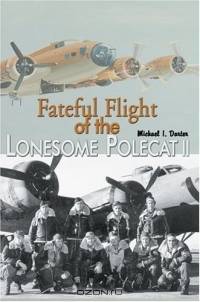 Fateful Flight of the Lonesome Polecat II