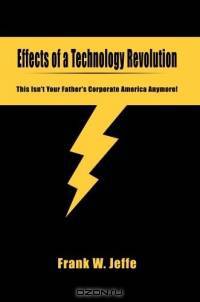 Effects of a Technology Revolution : This Isn