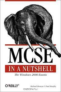 MCSE in a Nutshell: The Windows 2000 Exams