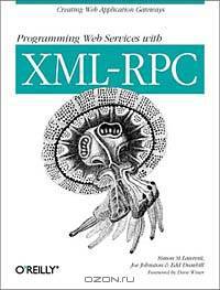 Programming Web Services with XML-RPC (O