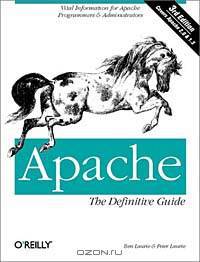Apache: The Definitive Guide (3rd Edition)