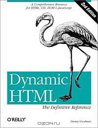 Dynamic HTML: The Definitive Reference (2nd Edition)