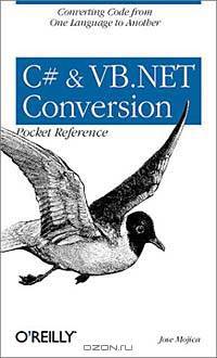 C# & VB.NET Conversion Pocket Reference