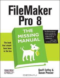 FileMaker Pro 8: The Missing Manual