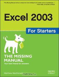 Excel for Starters: Exactly What You Need to Get Started (Missing Manual)