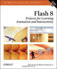 Flash 8: Projects for Learning Animation and Interactivity (O