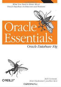 Oracle Essentials: Oracle Database 11g