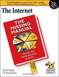 The Internet: The Missing Manual (Missing Manual)