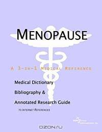 Menopause - A Medical Dictionary Bibliography and Annotated Research Guide to Internet References