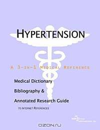 Hypertension: A Medical Dictionary, Bibliography, and Research Guide to Internet References
