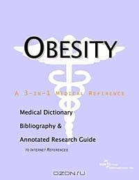 Obesity: A Medical Dictionary, Bibliography, and Research Guide to Internet References