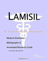 Lamisil - A Medical Dictionary, Bibliography, and Annotated Research Guide to Internet References