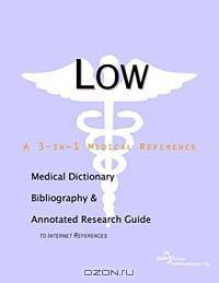 Low-Fat Diet - A Medical Dictionary, Bibliography, and Annotated Research Guide to Internet Referenc