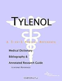 Tylenol - A Medical Dictionary, Bibliography, and Annotated Research Guide to Internet References