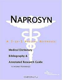Naprosyn - A Medical Dictionary, Bibliography, and Annotated Research Guide to Internet References