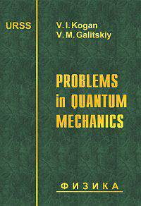 Problems in Quantum Mechanics