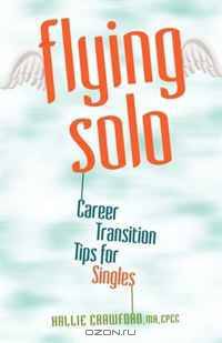 Flying Solo: Career Transition Tips for Singles