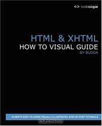 HTML & XHTML - HOW TO VISUAL GUIDE