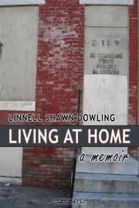 Living At Home- a memoir