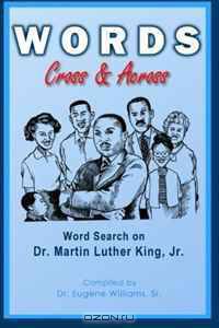 Words Cross & Across: Word Search on Dr. Martin Luther King Jr
