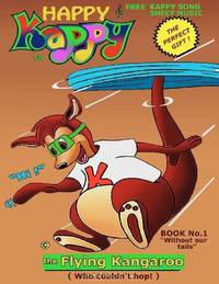 Happy Kappy-The Flying Kangaroo (Who couldn