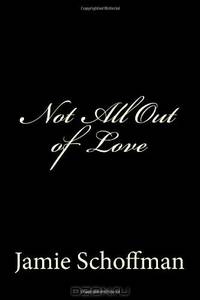 Not All Out of Love