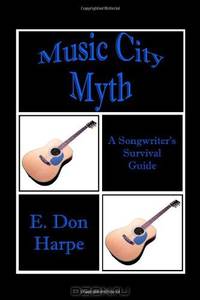 Music City Myth A Songwriter