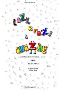 laZy, craZy & amaZing: a transformational journey... or not