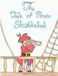 The Tale of Pirate Shishkabob
