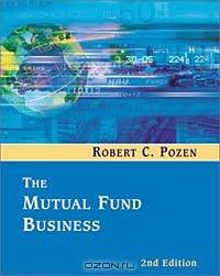 The Mutual Fund Business (2nd Edition)