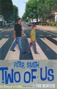 Two of Us : The Story of a Father, a Son, and the Beatles
