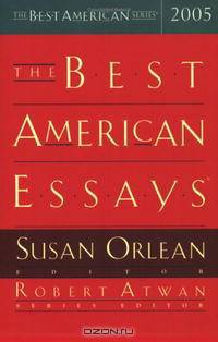 The Best American Essays 2005 (The Best American Series )