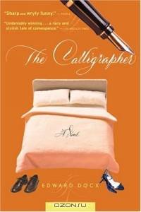 The Calligrapher : A Novel
