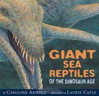 Giant Sea Reptiles of the Dinosaur Age