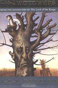 The Two Towers: Being the Second Part of The Lord of the Rings