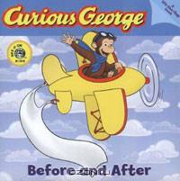 Curious George Before and After: Lift the Flap Board Book