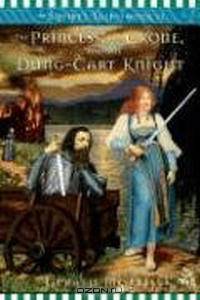 The Princess, the Crone, and the Dung-Cart Knight (The Squire