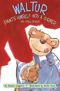 Waltur Paints Himself Into a Corner and Other Stories