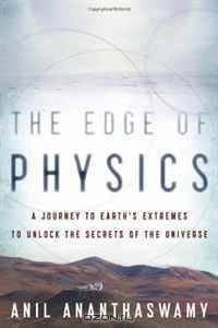 The Edge of Physics: A Journey to Earth