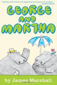 George and Martha Early Reader