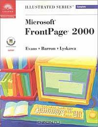 Microsoft FrontPage 2000 - Illustrated Complete