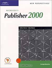New Perspectives on Microsoft Publisher 2000 - Comprehensive