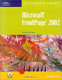 Microsoft FrontPage 2002 - Illustrated Introductory
