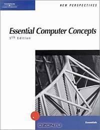 New Perspectives on Computer Concepts- Essentials 5th Edition