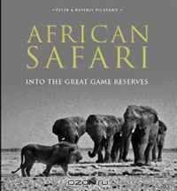African Safari: Into the Great Game Reserves