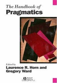 The Handbook of Pragmatics