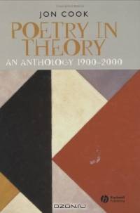 Poetry in Theory: An Anthology 1900-2000 (Blackwell Anthologies)